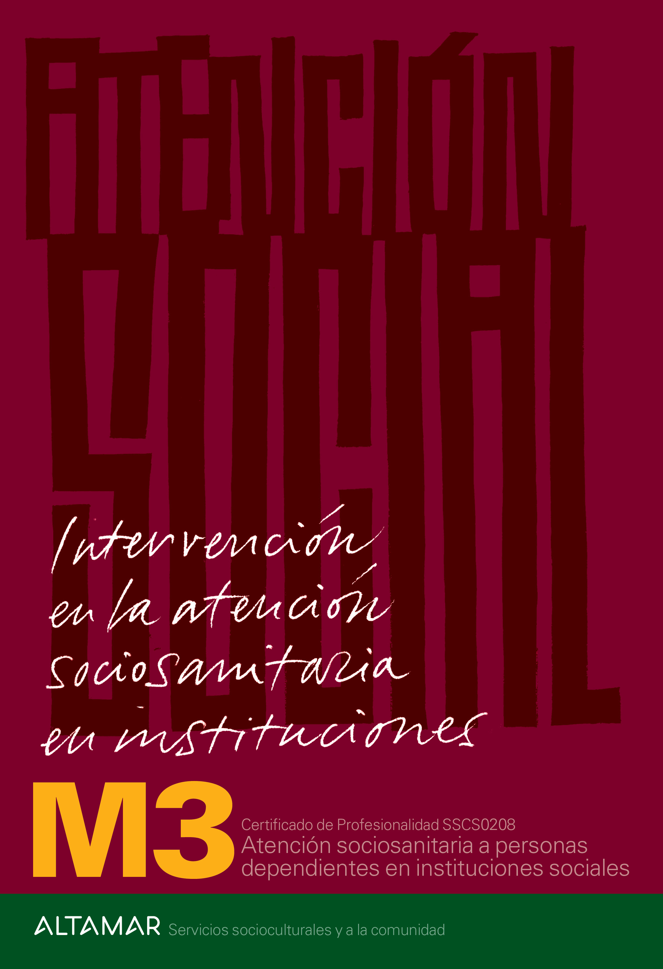 Intervención en la atención sociosanitaria en instituciones.